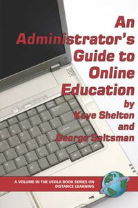 Cover image for An Administrator's Guide to Online Education