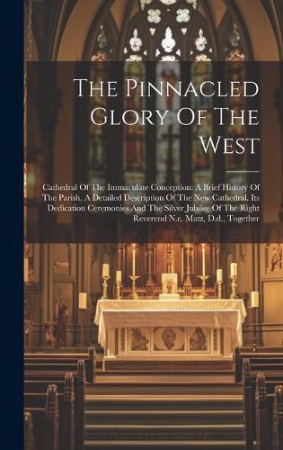 Cover image for The Pinnacled Glory Of The West