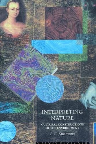 Cover image for Interpreting Nature: Cultural Constructions of the Environment