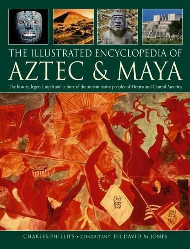 Cover image for Illustrated Encyclopedia of Aztec & Maya