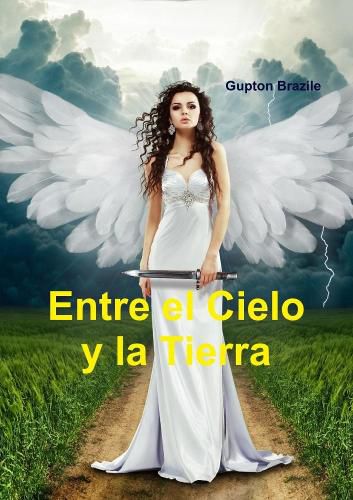 Cover image for Entre el Cielo y la Tierra