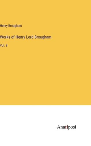 Works of Henry Lord Brougham