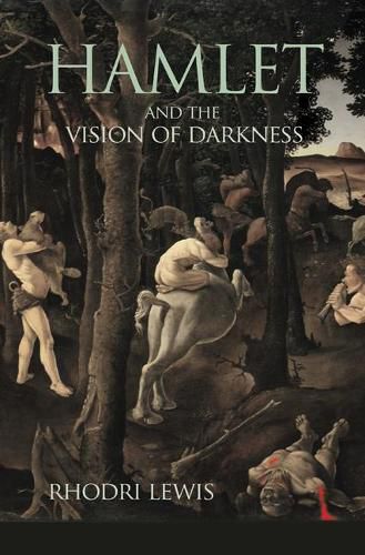 Hamlet and the Vision of Darkness