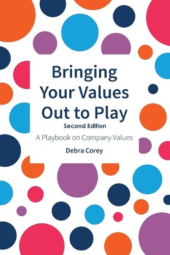 Cover image for Bringing Your Values Out to Play: Second Edition