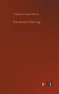 Cover image for Travels in a Tree-top