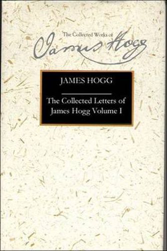 The Letters of James Hogg: 1800-1819