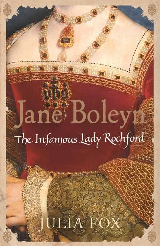 Cover image for Jane Boleyn: The Infamous Lady Rochford