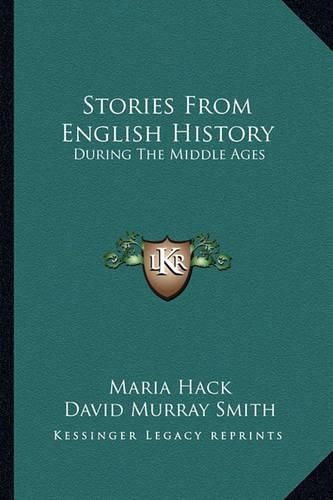 Stories from English History: During the Middle Ages