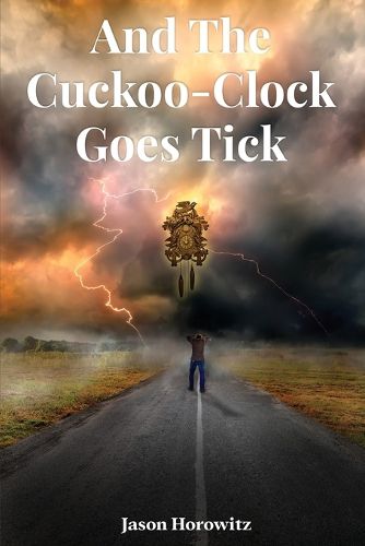 Cover image for And the Cuckoo-Clock Goes Tick