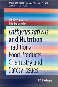 Cover image for Lathyrus sativus and Nutrition: Traditional Food Products, Chemistry and Safety Issues