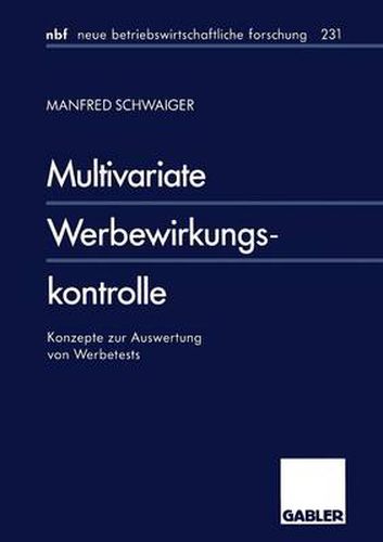 Cover image for Multivariate Werbewirkungskontrolle: Konzepte Zur Auswertung Von Werbetests