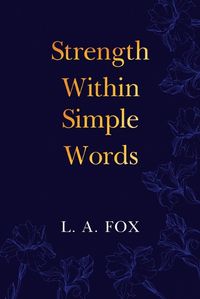 Cover image for Strength Within Simple Words