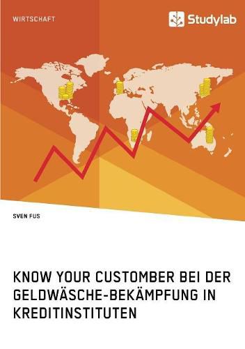 Cover image for Know Your Customer bei der Geldwasche-Bekampfung in Kreditinstituten