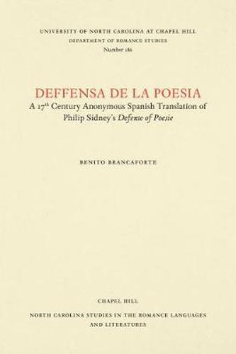 Cover image for Deffensa de la poesia: A 17th Century Anonymous Spanish Translation of Philip Sidney's Defense of Poesie