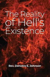 Cover image for The Reality of Hell's Existence