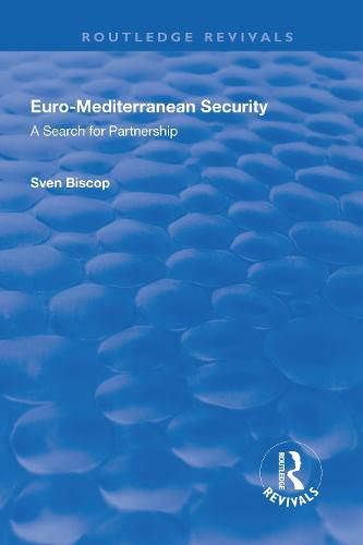 Cover image for Euro-Mediterranean Security: A Search for Partnership: A Search for Partnership