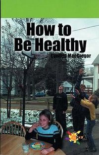 Cover image for How to Be Healthy