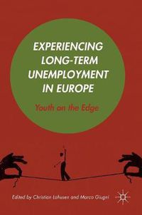 Cover image for Experiencing Long-Term Unemployment in Europe: Youth on the Edge