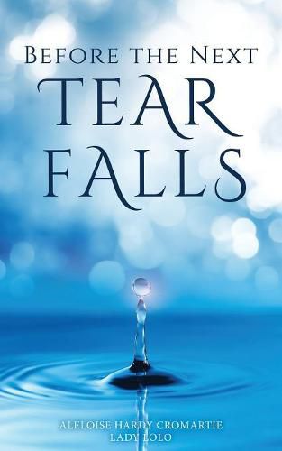 Cover image for Before the Next Tear Falls