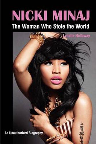 Cover image for Nicki Minaj: The Woman Who Stole the World