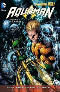 Cover image for Aquaman Vol. 1: The Trench (The New 52)