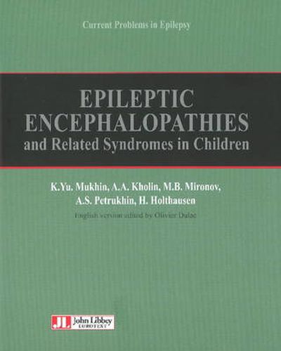 Cover image for Epileptic Encephalopathies: & Related Syndromes in Children