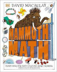 Cover image for Mammoth Math: Everything You Need to Know About Numbers