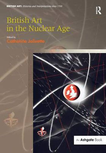 Cover image for British Art in the Nuclear Age