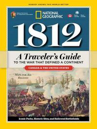 Cover image for 1812: A Traveler's Guide to the War That Defined a Continent
