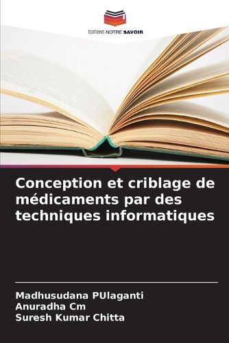 Cover image for Conception et criblage de medicaments par des techniques informatiques