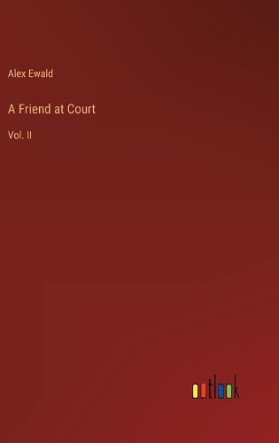 Cover image for A Friend at Court