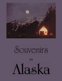 Cover image for Souvenirs in Alaska