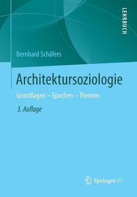 Cover image for Architektursoziologie: Grundlagen - Epochen - Themen