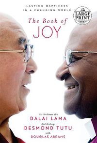 Cover image for The Book of Joy: Lasting Happiness in a Changing World