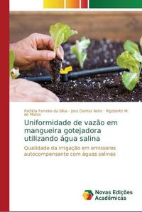 Cover image for Uniformidade de vazao em mangueira gotejadora utilizando agua salina