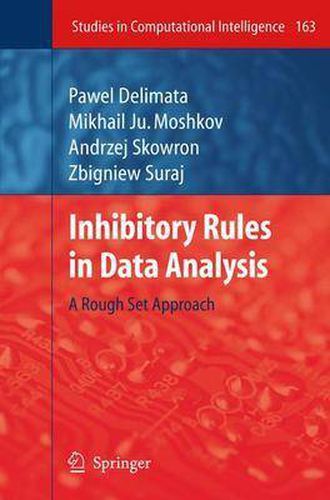 Cover image for Inhibitory Rules in Data Analysis: A Rough Set Approach