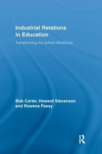 Cover image for Industrial Relations in Education: Transforming the School Workforce