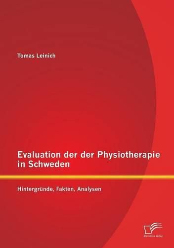 Cover image for Evaluation der Physiotherapie in Schweden: Hintergrunde, Fakten, Analysen