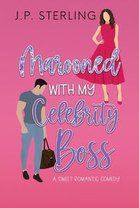 Cover image for Marooned with My Celebrity Boss