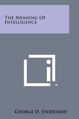 Cover image for The Meaning of Intelligence