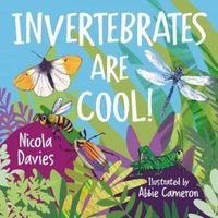 Cover image for Invertebrates are Cool!