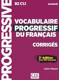 Cover image for Vocabulaire progressif du francais - Nouvelle edition: Corriges avance -