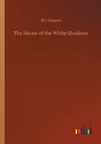 Cover image for The House of the White Shadows