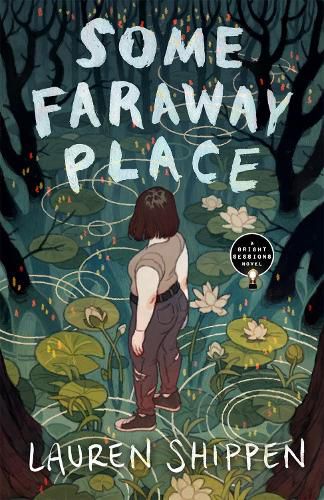 Cover image for Some Faraway Place: A Bright Sessions Novel