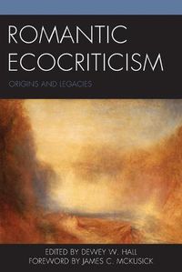 Cover image for Romantic Ecocriticism: Origins and Legacies