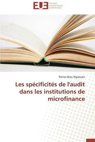 Cover image for Les Sp cificit s de l'Audit Dans Les Institutions de Microfinance