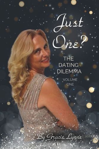 Cover image for Just One...The Dating Dilemma