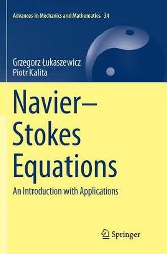 Navier-Stokes Equations: An Introduction with Applications