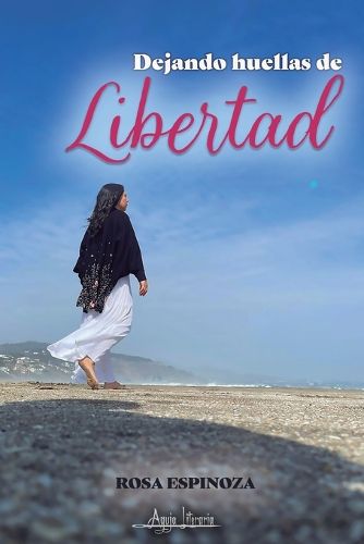 Cover image for Dejando huellas de libertad
