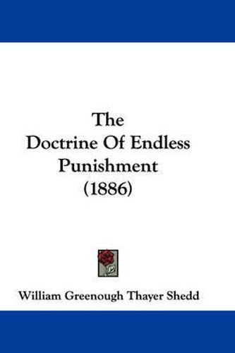 Cover image for The Doctrine of Endless Punishment (1886)